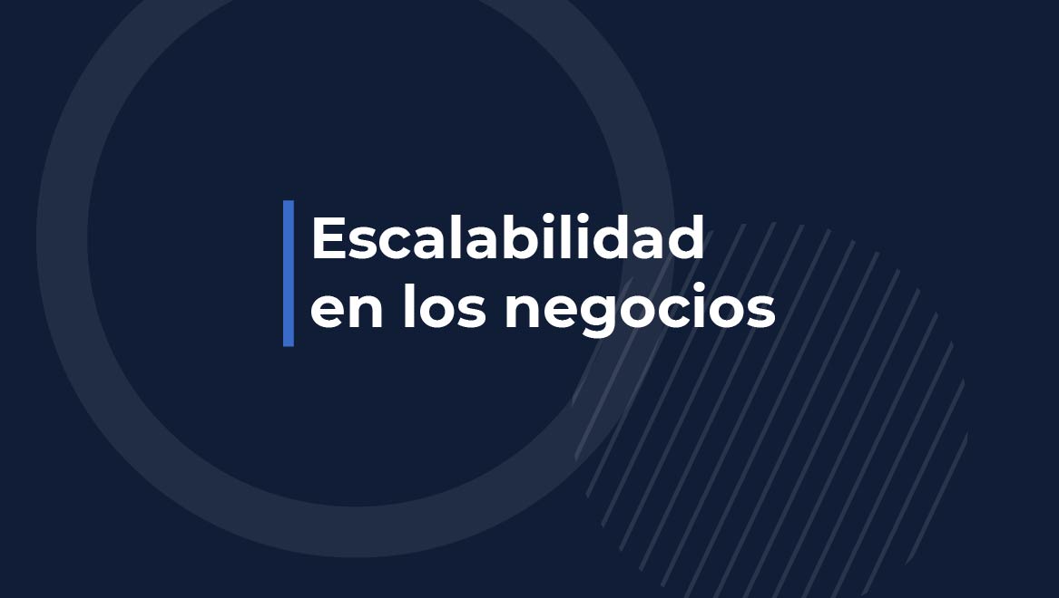 Qu Es La Escalabilidad En Los Negocios